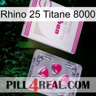 Rhino 25 Titanium 8000 32